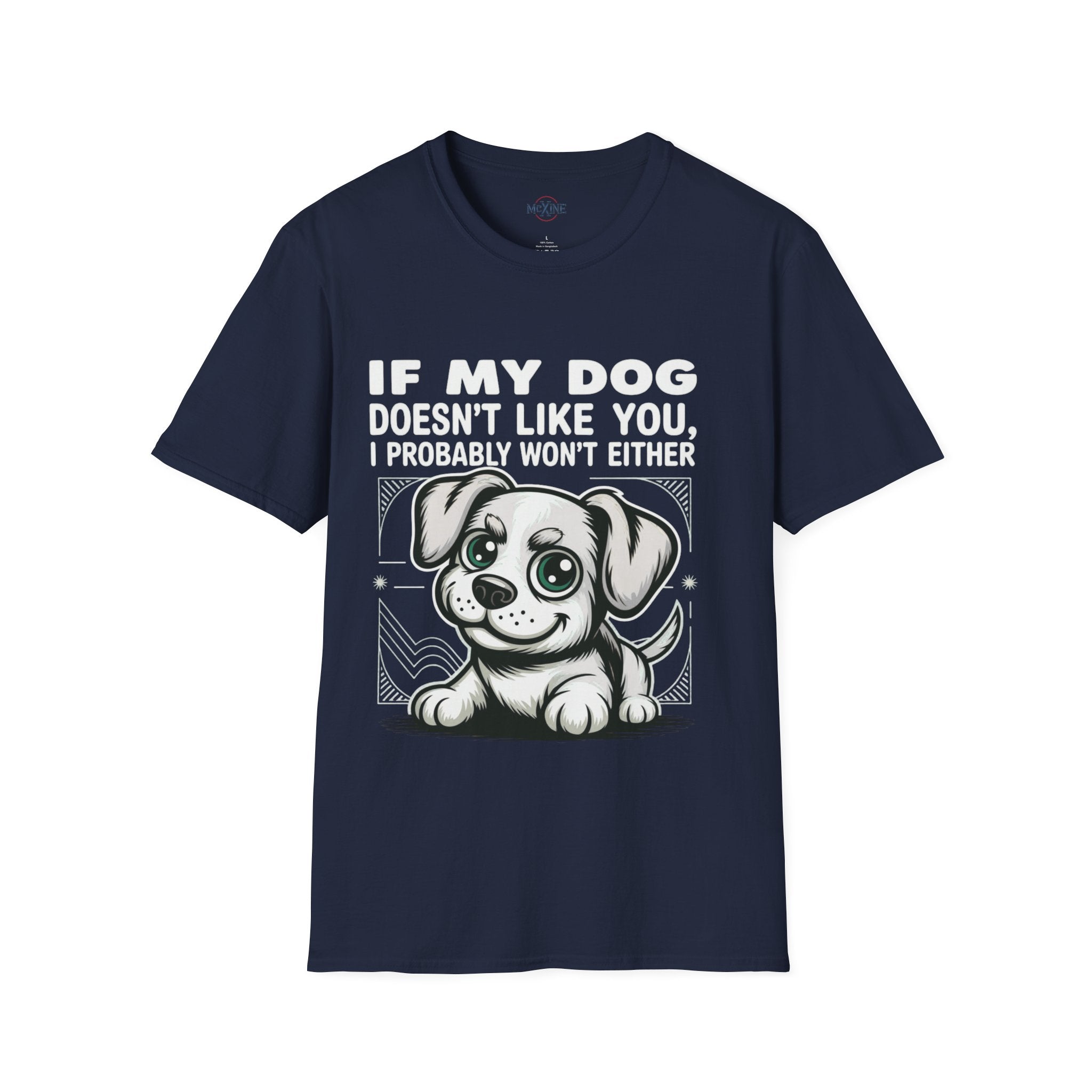 If My Dog Doesn't Like You, I Probably Won't Either 🐾😂