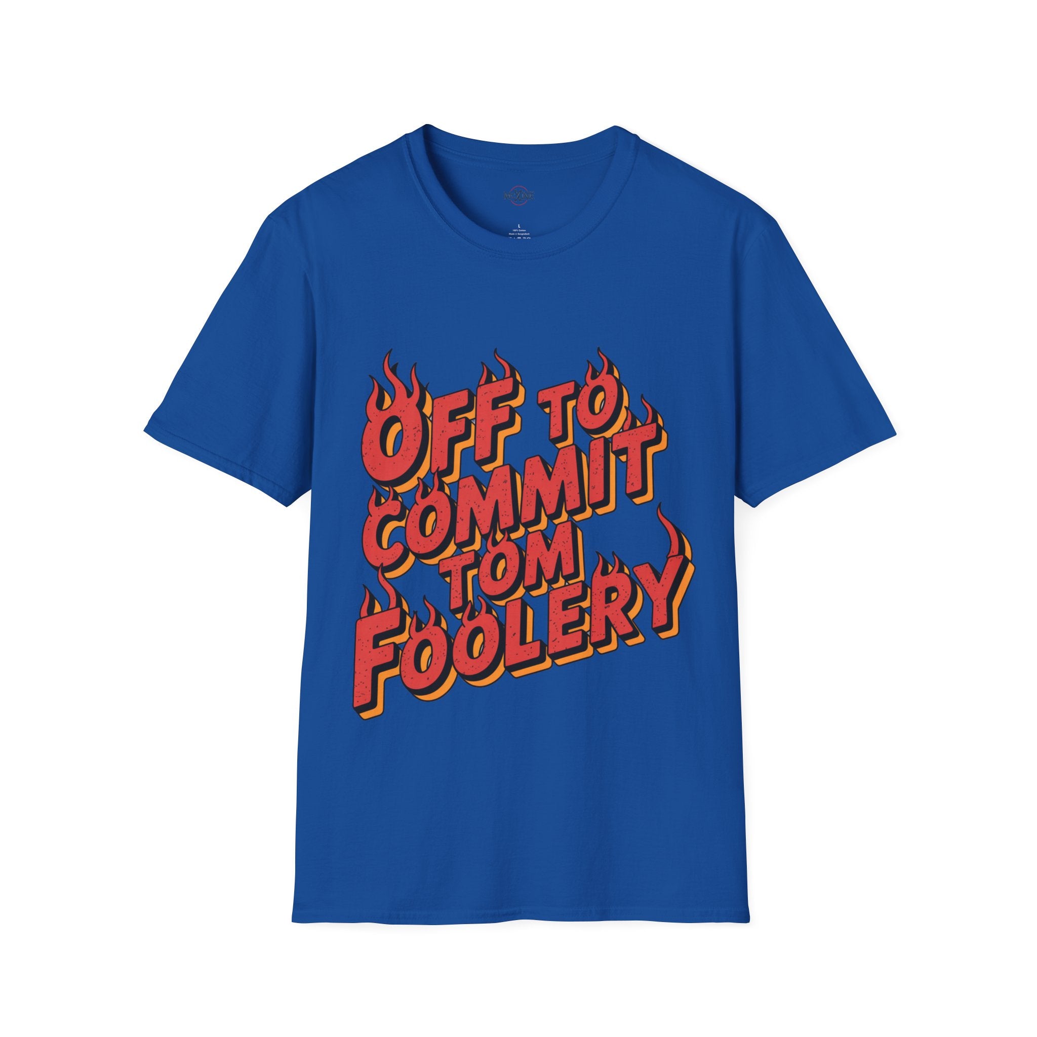 Off To Commit Tom Foolery T-Shirt