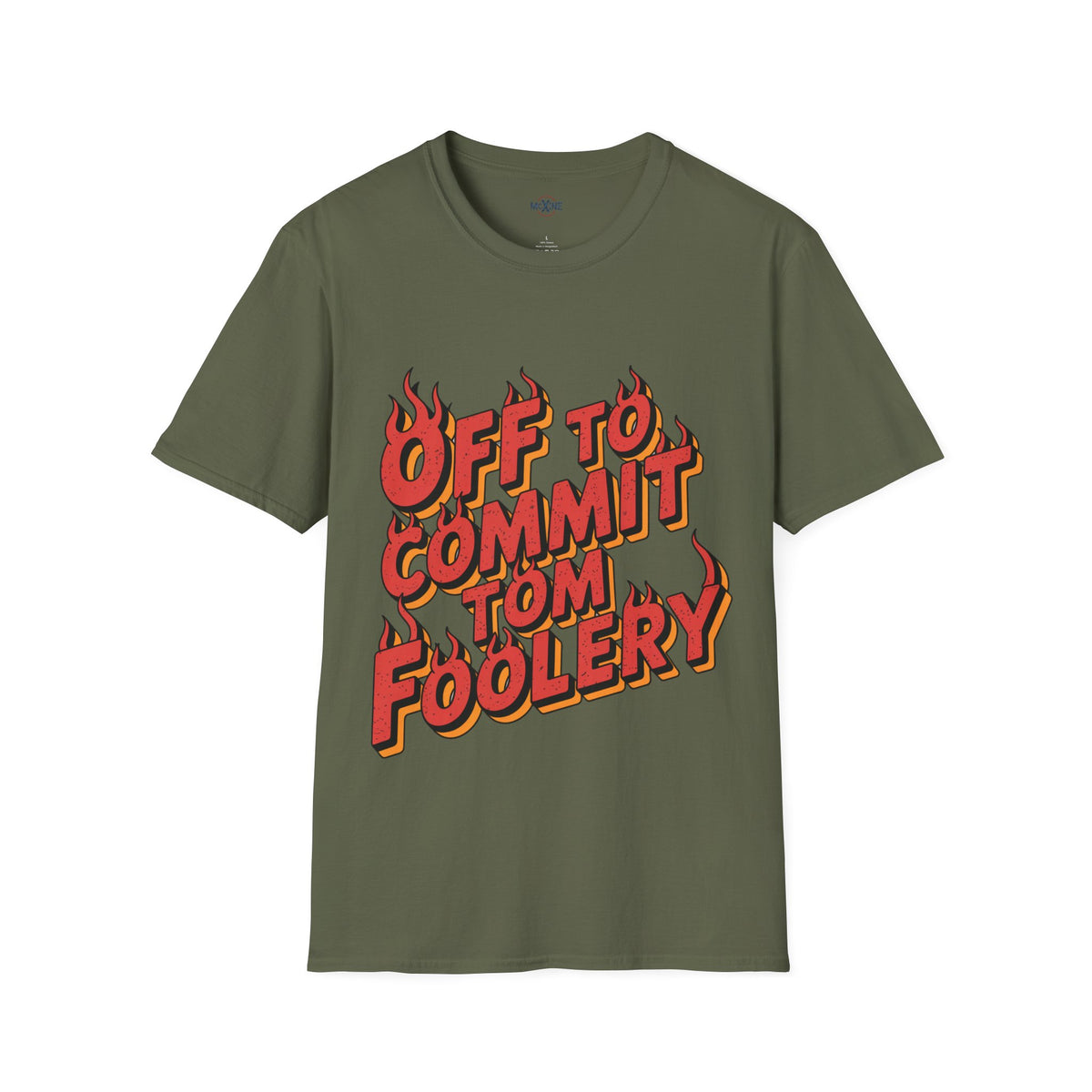 Off To Commit Tom Foolery T-Shirt