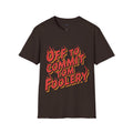 Off To Commit Tom Foolery T-Shirt