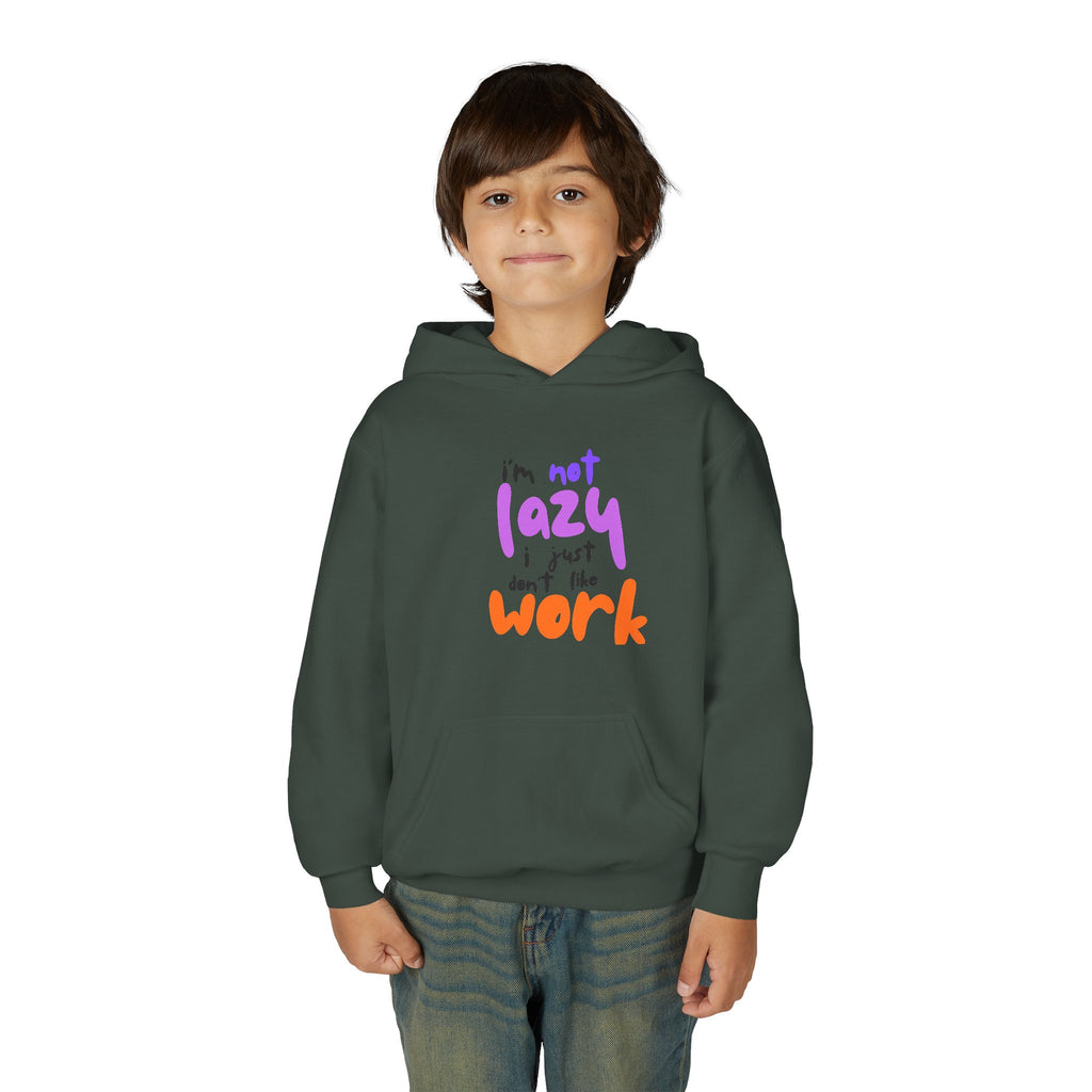 Funny Youth Hoodie: I'm Not Lazy, I Just Don't Like Work - Comfy Pullover for Teens, Relaxed Vibe, Gift for Students, Casual Wear, [...] Printify