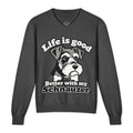 Life Is Good But Better With My Schnauzer knitted V-neck jumper in charcoal, front view