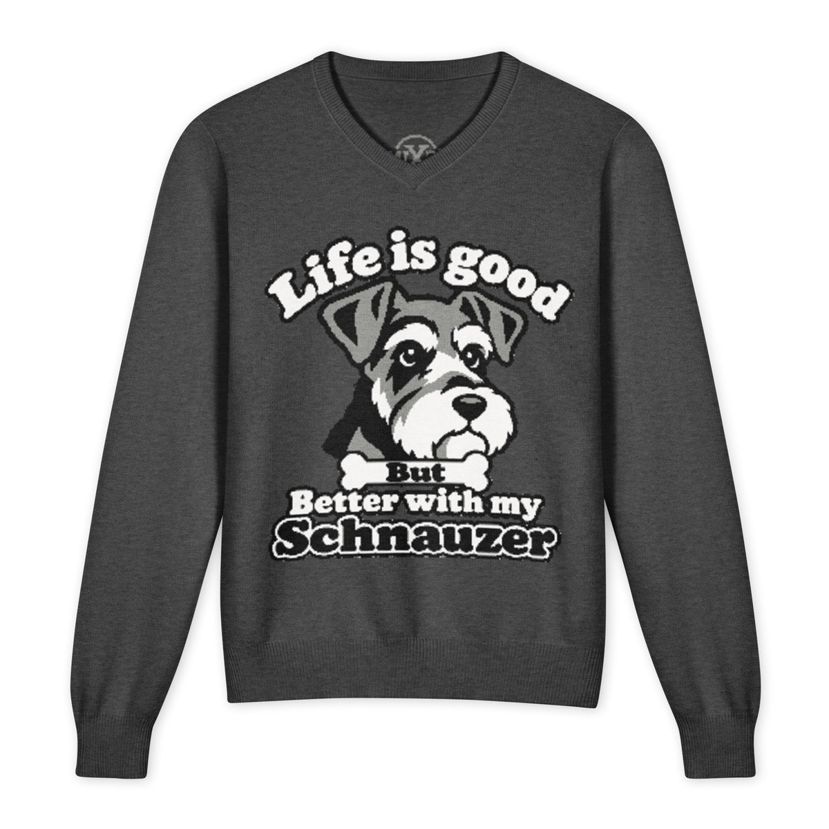 Life Is Good But Better With My Schnauzer knitted V-neck jumper in charcoal, front view